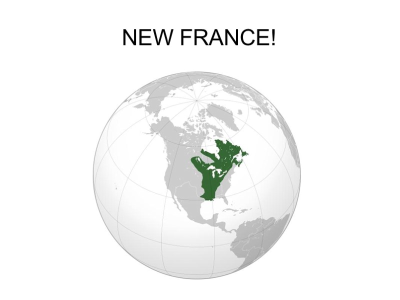 NEW FRANCE!